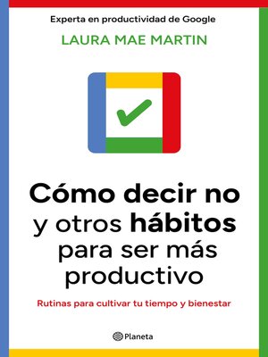 cover image of Cómo decir no y otros hábitos para ser más productivo